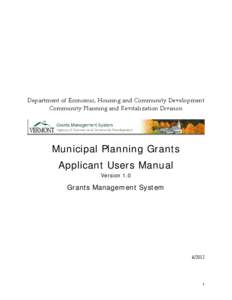 Department of Economic, Housing and Community Development  Community Planning and Revitalization Division Municipal Planning Grants Applicant Users Manual Version 1.0