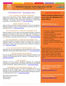 GYM NEWSLETTER – NOVEMBER 2016  ! Important Notification! ITC-ILO ACADEMY ON LABOU R MIGRATION Apply now for this course on labour migration, designed for stakeholders