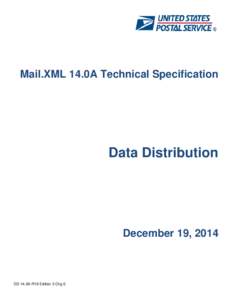 Mail.XML 14.0A Technical Specification  Data Distribution December 19, 2014