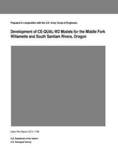 Development of CE-QUAL-W2 Models for the Middle Fork Willamette and South Santiam Rivers, Oregon