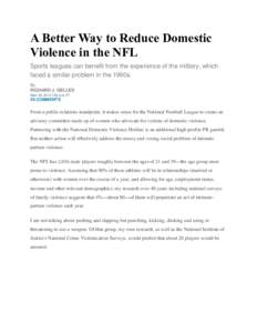 A Better Way to Reduce Domestic Violence in the NFL Sports leagues can benefit from the experience of the military, which faced a similar problem in the 1990s. By RICHARD J. GELLES
