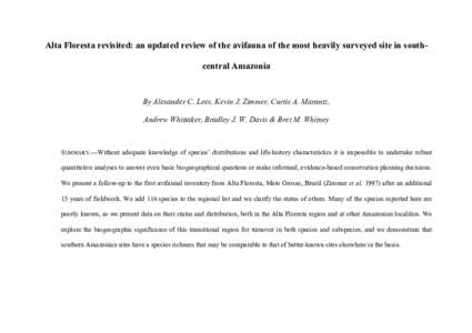 Alta Floresta revisited: an updated review of the avifauna of the most heavily surveyed site in southcentral Amazonia  By Alexander C. Lees, Kevin J. Zimmer, Curtis A. Marantz, Andrew Whittaker, Bradley J. W. Davis & Bre