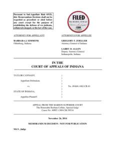 Pursuant to Ind.Appellate Rule 65(D), this Memorandum Decision shall not be regarded as precedent or cited before any court except for the purpose of establishing the defense of res judicata, collateral estoppel, or the 