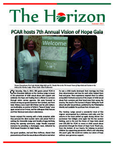 The Horizon Summer 2013 PCAR hosts 7th Annual Vision of Hope Gala  Former Pennsylvania First Lady Michele Ridge (left) and Dr. Wanda Filer at the 7th Annual Vision of Hope Gala and Auction in the