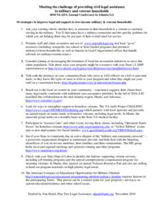 Meeting the challenge of providing civil legal assistance to military and veteran households 2010 NLADA Annual Conference in Atlanta GA 10 strategies to improve legal aid support to low-income military & veteran househol