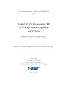 Multiple-Biometric Evaluation (MBE[removed]Report on the Evaluation of 2D Still-Image Face Recognition Algorithms
