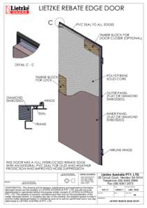 LIETZKE REBATE EDGE DOOR C PVC SEAL TO ALL EDGES TIMBER BLOCK FOR DOOR CLOSER (OPTIONAL)