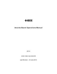 Awards Board Operations Manual[removed]www.ieee.org/awards Last Revision – 24 June 2014