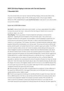EFSF CEO Klaus Regling in interview with The Irish Examiner 7 December 2013 This is the full text of the Irish Examiner interview with Klaus Regling, chief executive officer of the European Financial Stability Facility (