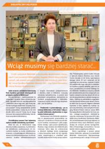 BIBLIOTECZNY HELPDESK  mgr Anna Osiewalska, dyrektor Biblioteki Głównej UEK Wciąż musimy się bardziej starać... O roli i zadaniach Biblioteki w środowisku akademickim, marzeniach i rzeczywistości bibliotecznej, b