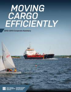 Moving Cargo efficiently 2012–2013 Corporate Summary  The Great Lakes/