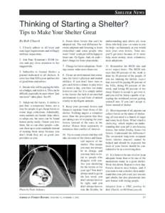 SHELTER NEWS  Thinking of Starting a Shelter? Tips to Make Your Shelter Great By Bob Church 1. Closely adhere to all local and