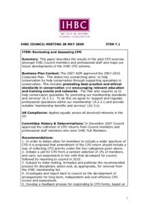 IHBC COUNCIL MEETING 28 MAYITEM 7.1 ITEM: Reviewing and Assessing CPD Summary: This paper describes the results of the pilot CPD exercise