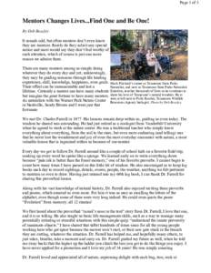 Page 1 of 3  Mentors Changes Lives...Find One and Be One! By Deb Beazley It sounds odd, but often mentors don’t even know they are mentors. Rarely do they solicit any special