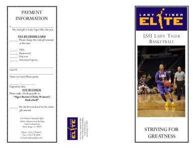 PAYMENT INFORMATION $ ______________________________ My total gift to Lady Tiger Elite this year  LSU L ADY T IGER