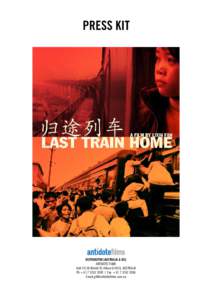 Cinema of Canada / Antidote Films / Migrant worker / Lixin Fan / China / Political philosophy / Illegal immigration / Culture / Human migration / Films / Last Train Home