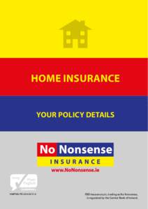 HOME INSURANCE YOUR POLICY DETAILS HMP NN PDV1.0  FBD Insurance plc, trading as No Nonsense,