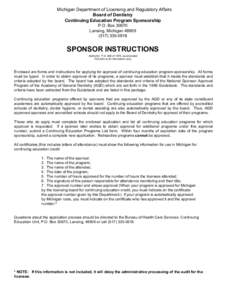 Michigan Department of Licensing and Regulatory Affairs Board of Dentistry Continuing Education Program Sponsorship P.O. Box[removed]Lansing, Michigan[removed]0918