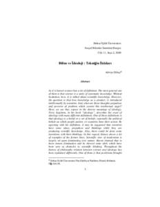 Dokuz Eylül Üniversitesi Sosyal Bilimler Enstitüsü Dergisi Cilt: 11, Sayı:2, 2009 Bilim ve İdeoloji : Tekniğin İktidarı Adviye Erbay♣