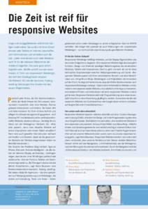 Hightech  Die Zeit ist reif für ­responsive Websites Junge und «Junggebliebene» sind immer häufiger mobil online: Sie surfen mit ihren Smartphones oder Tablets im Internet, beschaffen sich ­Informationen und vertr