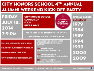 City Honors School 4th Annual ALUMNI WEEKEND KICK-OFF PARTY Honors School Special Guests: Friday City $20/person