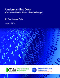 Understanding Data:  Can News Media Rise to the Challenge? By Tara Susman-Peña June 2, 2014