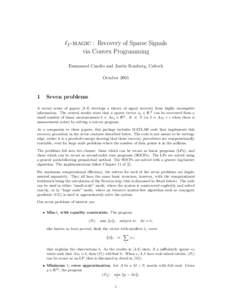 `1-magic : Recovery of Sparse Signals via Convex Programming Emmanuel Cand`es and Justin Romberg, Caltech October