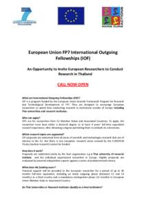 European Union FP7 International Outgoing Fellowships (IOF) An Opportunity to Invite European Researchers to Conduct Research in Thailand  CALL NOW OPEN