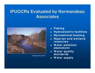 IPUOCRs Evaluated by Normandeau Associates    