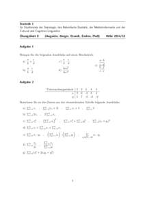 Statistik 1 für Studierende der Soziologie, des Nebenfachs Statistik, der Medieninformatik und der Cultural and Cognitive Linguistics Übungsblatt 0  (Augustin, Berger, Brandt, Endres, Plaß)