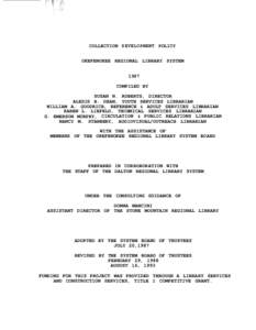 COLLECTION DEVELOPMENT POLICY OKEFENOKEE REGIONAL LIBRARY SYSTEM 1987 COMPILED BY SUSAN N. ROBERTS, DIRECTOR ALEXIS B. DEAN, YOUTH SERVICES LIBRARIAN