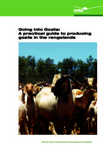 Going into Goats: A practical guide to producing goats in the rangelands Going into Goats: A practical guide to producing goats in the rangelands