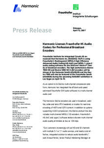 Press Release  Erlangen, April 12, 2007  Harmonic Licenses Fraunhofer IIS Audio