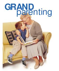 GRAND parenting 12  Keep the family networks alive