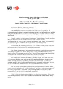 Climate change / Nationally Appropriate Mitigation Action / United Nations Climate Change Conference / Climate change mitigation / Clean Development Mechanism / Kyoto Protocol / Adaptation to global warming / Bali Road Map / Climate change policy / Environment / United Nations Framework Convention on Climate Change