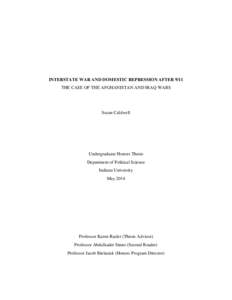 INTERSTATE WAR AND DOMESTIC REPRESSION AFTER 9/11 THE CASE OF THE AFGHANISTAN AND IRAQ WARS Susan Caldwell  Undergraduate Honors Thesis