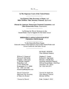 No. 12-____  In The Supreme Court of the United States Jon Husted, Ohio Secretary of State; and Mike DeWine, Ohio Attorney General, Applicants