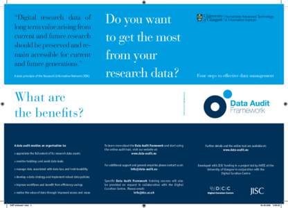 “Digital research data of long term value arising from current and future research should be preserved and remain accessible for current and future generations.” A data principle of the Research Information Network (