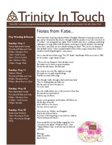 Trinity In Touch  Trinity UMC is an inclusive, progressive community of faith in which persons grow in faith, love and service in the spirit of Jesus Christ..