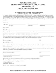 AQUINAS COLLEGE SUMMER GUEST HOUSING APPLICATION FOR INTERNS May 16, 2015-August 8, 2015 SUMMER HOUSING ELIGIBILITY QUESTIONNAIRE FOR NON-AQUINAS COLLEGE STUDENTS