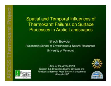 ARCSS Thermokarst Project  Spatial and Temporal Influences of Thermokarst Failures on Surface Processes in Arctic Landscapes Breck Bowden