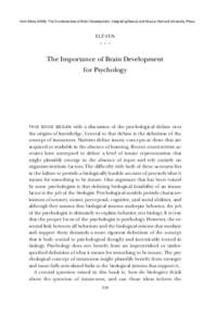 from Stiles[removed]The Fundamentals of Brain Development: Integrating Nature and Nuture. Harvard University Press.  ELEVEN ◆ ◆ ◆  The Importance of Brain Development