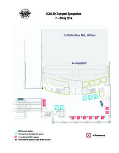 ICAO Air Transport Symposium 7 8 May 2014 Exhibition Floor Plan, 4th Floor  Assembly Hall