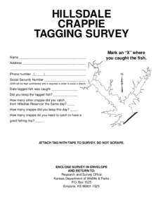 HILLSDALE CRAPPIE TAGGING SURVEY Name ______________________________________  Mark an “X” where