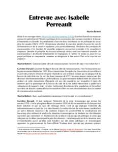 Entrevue avec Isabelle Perreault Martin Robert Grâce à son ouvrage récent, Nourrir la machine humaine (2015), Caroline Durand est reconnue comme la spécialiste de l’histoire politique de la construction des normes 