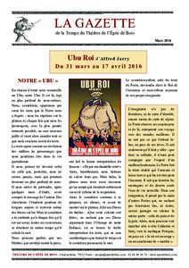 LA GAZETTE de la Troupe du Théâtre de l’épée de Bois marsUbu Roi d’ Alf red Jarry