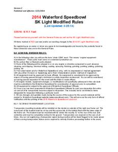 Version 2 Published and effective[removed]Waterford Speedbowl SK Light Modified Rules (Last Updated: [removed])