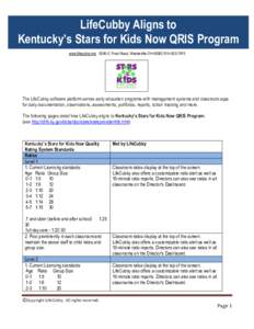 LifeCubby Aligns to Kentucky’s Stars for Kids Now QRIS Program www.lifecubby.me 6240-C Frost Road, Westerville OH7815 The LifeCubby software platform serves early education programs with management syste