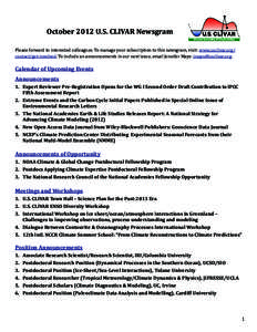 October 2012 U.S. CLIVAR Newsgram Please forward to interested colleagues. To manage your subscription to this newsgram, visit: www.usclivar.org/ contact/get-involved. To include an announcements in our next issue, email
