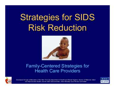 Pediatrics / Sleep / Medicine / Sudden infant death syndrome / National Institutes of Health / National Institute of Child Health and Human Development / Infant mortality / Infant / Back to Sleep / Human development / Infancy / Health